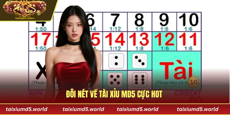 Đôi nét về tài xỉu MD5 cực hot